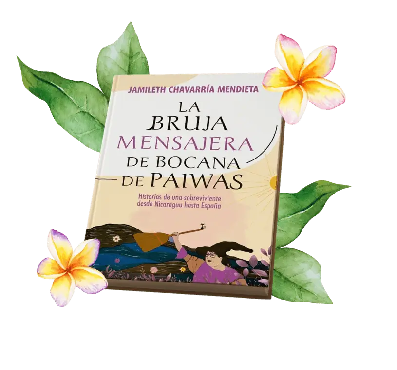 Libro "La Bruja Mensajera de Bocana de Paiwas" de Jamileth Chavarría